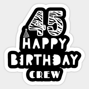 45 Year Old Gifts Crew 45th Birthday Party diamond Sticker